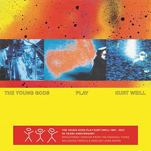 CD cover for "The Young Gods Play Kurt Weill" with abstract imagery.