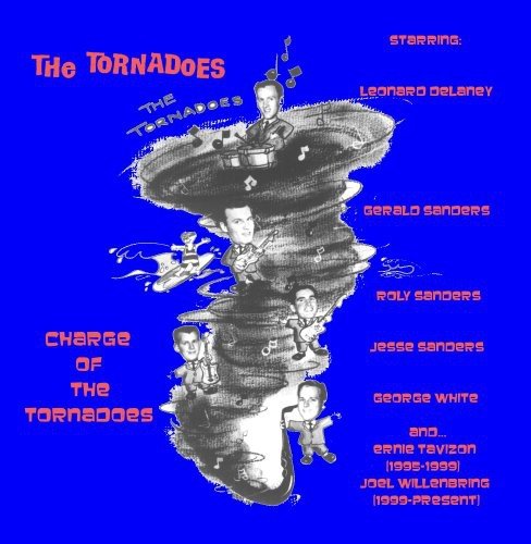 CD cover for "The Tornadoes - Charge of the Tornadoes" featuring band members.