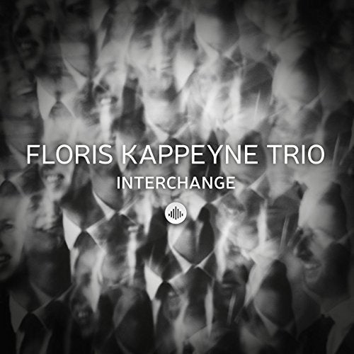 "Album cover with multiple blurred faces and text 'Floris Kappeyne Trio Interchange'."