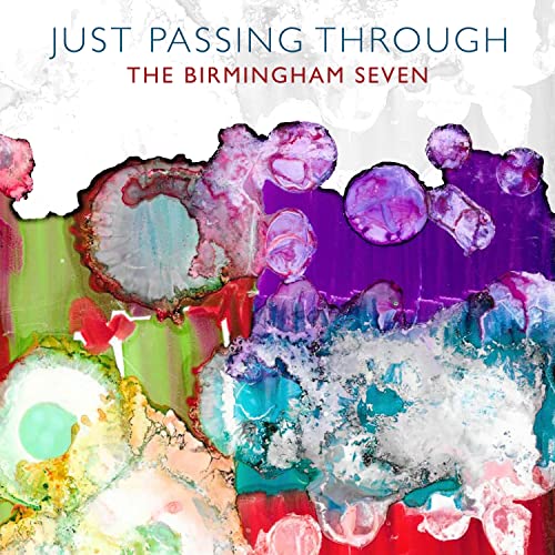 CD cover for "The Birmingham Seven - Just Passing Through" with abstract art.
