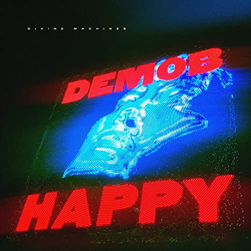 Album cover for Demob Happy’s “Divine Machines” with distorted face imagery.