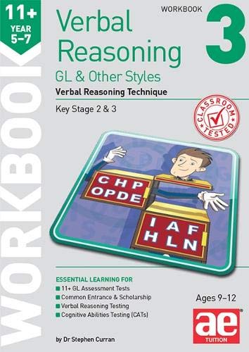 11+ Verbal Reasoning Year 5-7 GL & Other Styles Workbook 3: Verbal Reasoning Technique