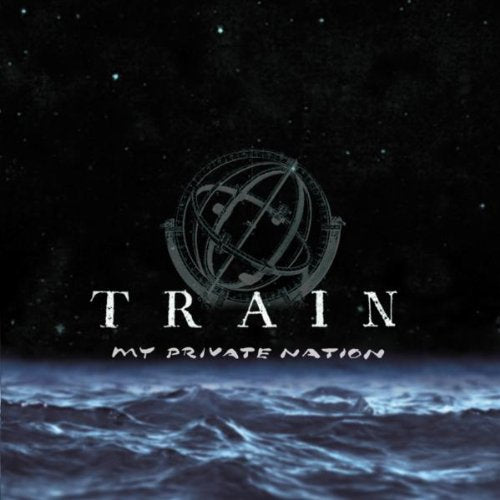 CD cover for Train’s “My Private Nation” with a celestial globe image.