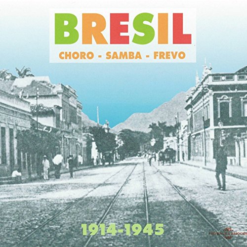 CD cover for “Bresil 1914-1945” featuring a vintage Brazilian street scene.