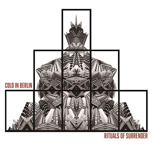 Album cover for "Cold In Berlin - Rituals Of Surrender" with architectural imagery.