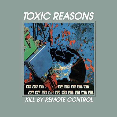 CD cover for "Toxic Reasons" with a remote control and circuitry design.