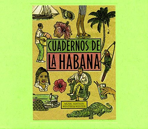 "Album cover with 'Cuadernos de la Habana' text, surrounded by illustrations of people and tropical elements."