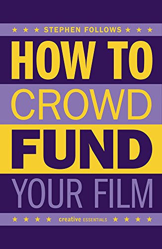 The image depicts a book cover with a purple background and yellow and dark purple text. The alt text is: "Book cover with purple background, yellow and dark purple text, titled 'Crowdfunding for Filmmakers'."