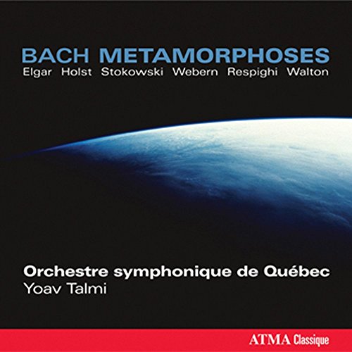 "CD cover with 'Bach Metamorphoses' title, planet image, and 'ATMA Classique' red banner."