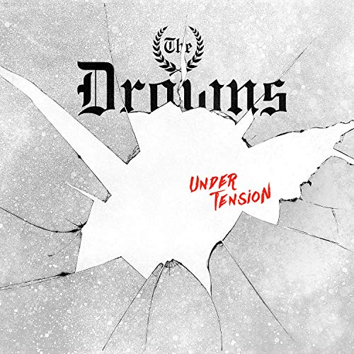 Album cover for The Drowns’ “Under Tension” with cracked glass imagery.
