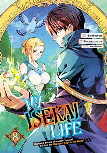 My Isekai Life 08: I Gained a Second Character Class and Became the Strongest Sage in the World!
