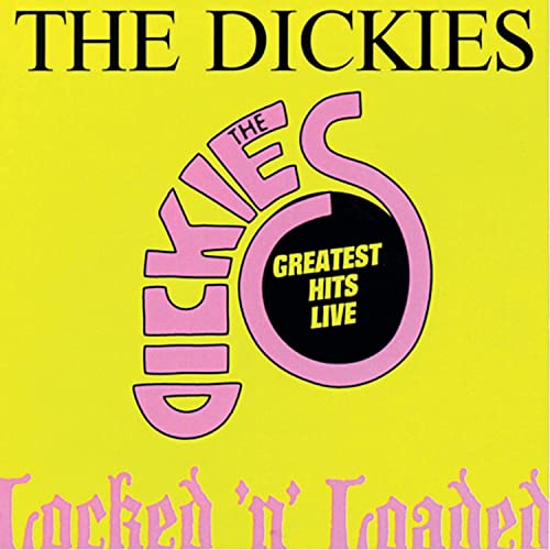 Yellow album cover with pink text reading "The Dickies" and "Locked N' Loaded".