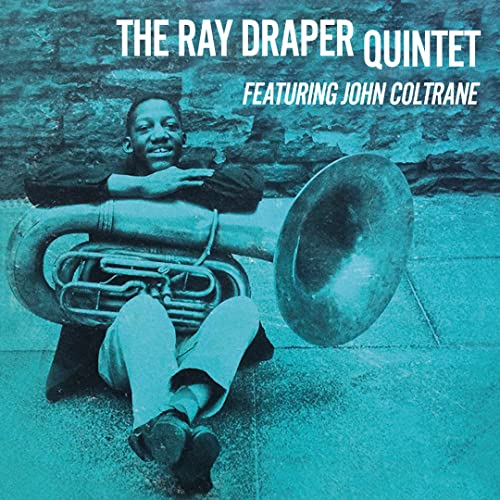 Album cover featuring Ray Draper with a sousaphone, teal background.