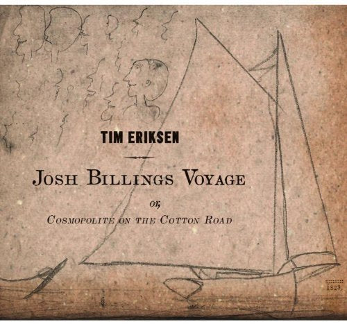 "Album cover with sailboat sketch and text 'Tim Eriksen - Josh Billings Voyage' on aged paper."