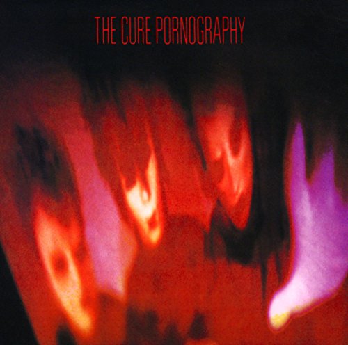 The Cure's Pornography vinyl album cover, featuring blurred faces in red and black tones.