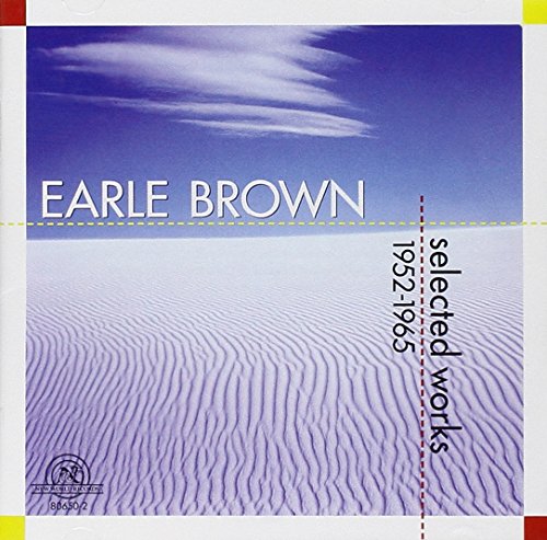 CD cover for Earle Brown’s “Selected Works 1952-1965” with desert landscape.