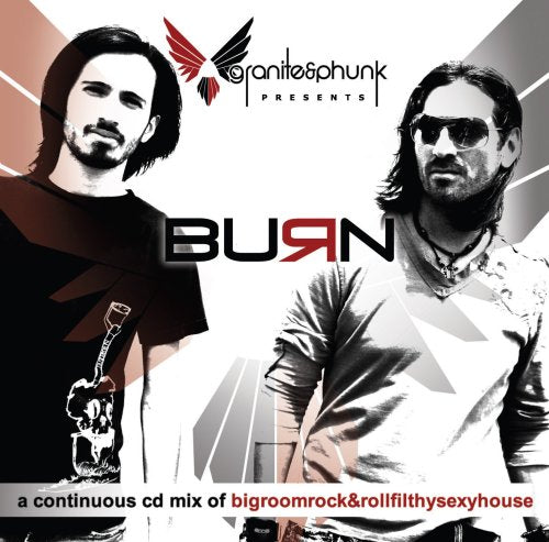 Album cover with two men and "Granite & Phunk" logo, featuring title "Burn".