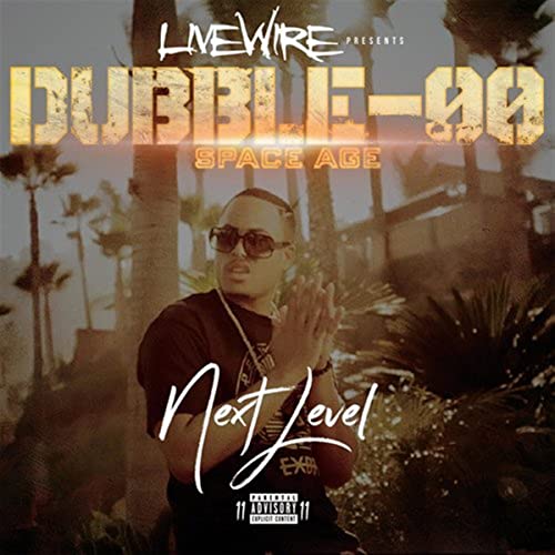 CD cover for Dubble-oo’s “Next Level” featuring a man in sunglasses.