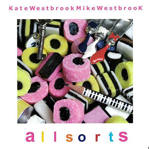 Album cover with assorted sweets and paintbrushes, titled "all sorts" by Kate and Mike Westbrook.