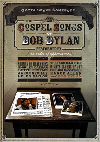 DVD cover for "Gotta Serve Somebody: The Gospel Songs of Bob Dylan" with ornate title and artist names.