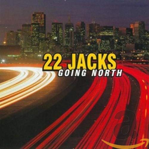 CD cover for "22 Jacks - Going North" with city skyline and highway.