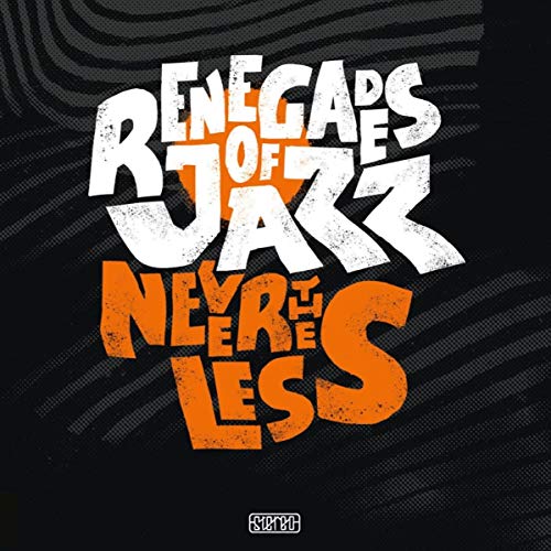 CD cover for "Nevertheless" by Renegades of Jazz, abstract typography.