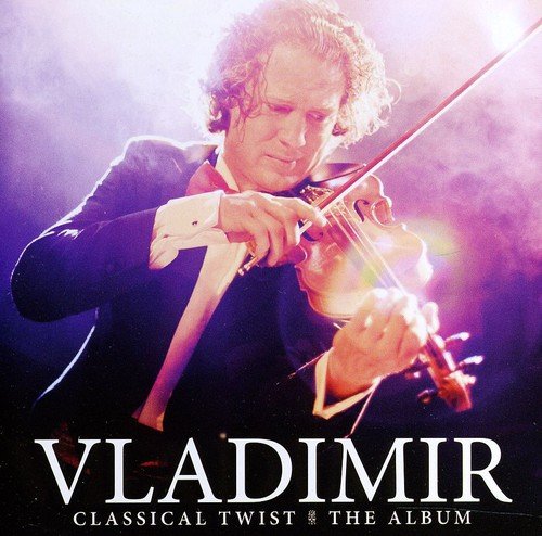 Album cover featuring a man playing violin, with "VLADIMIR" and "CLASSICAL TWIST" written.