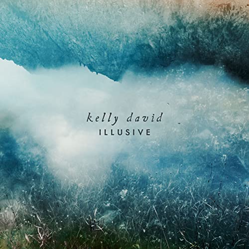 CD cover for “Illusive” by Kelly David, with abstract blue and white textures.