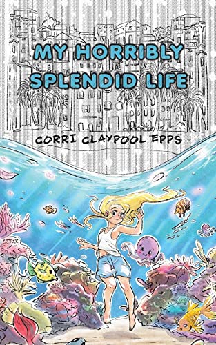 My Horribly Splendid Life