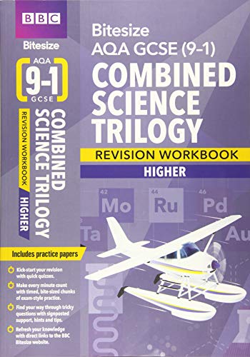BBC Bitesize AQA GCSE (9-1) Combined Science Trilogy Higher Workbook for home learning, 2021 assessments and 2022 exams: for home learning, 2022 and 2023 assessments and exams (BBC Bitesize GCSE 2017)