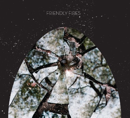 A broken car windscreen with "Friendly Fires" text above on a black background.