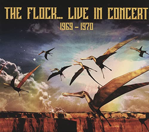 CD cover for “The Flock… Live In Concert 1969-1970” with flying reptiles.