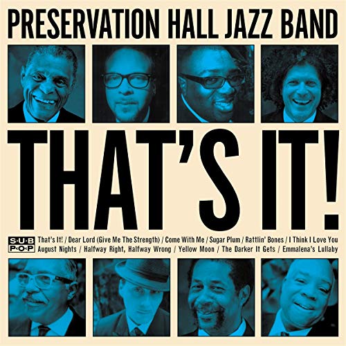CD cover for Preservation Hall Jazz Band’s “That’s It!” featuring band portraits.