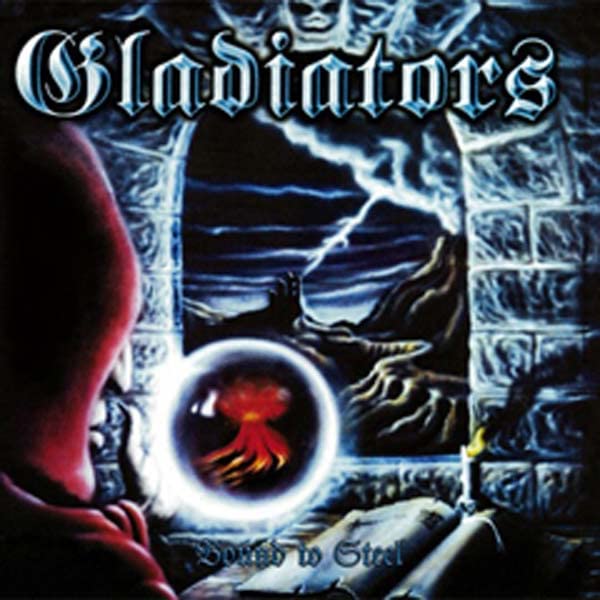 Album cover for Gladiators’ “Bound To Steel” featuring a warrior silhouette.