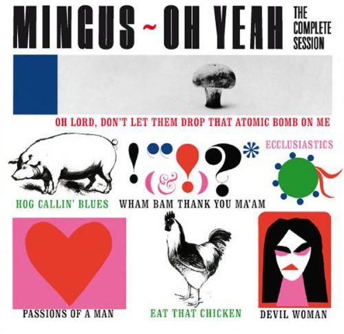 "Album cover with 'Mingus Oh Yeah' title and various abstract illustrations on a white background."