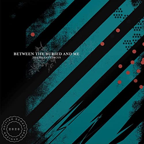 Album cover for Between The Buried And Me’s “The Silent Circus” vinyl.