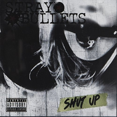 CD cover for “Stray Bullets - Shut Up” featuring a shadowed face.