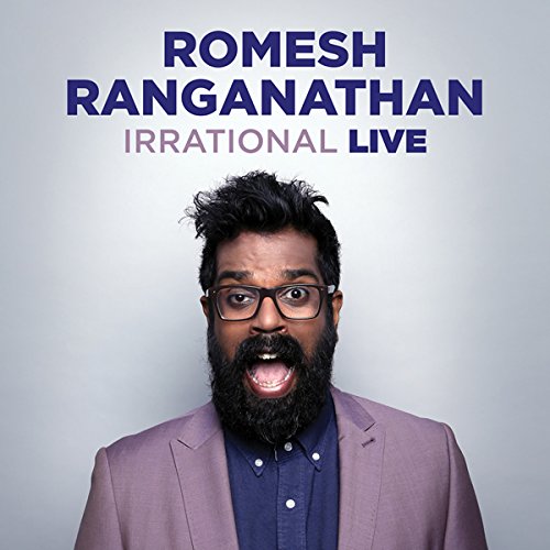 CD cover for Romesh Ranganathanās āIrrational Liveā comedy album.