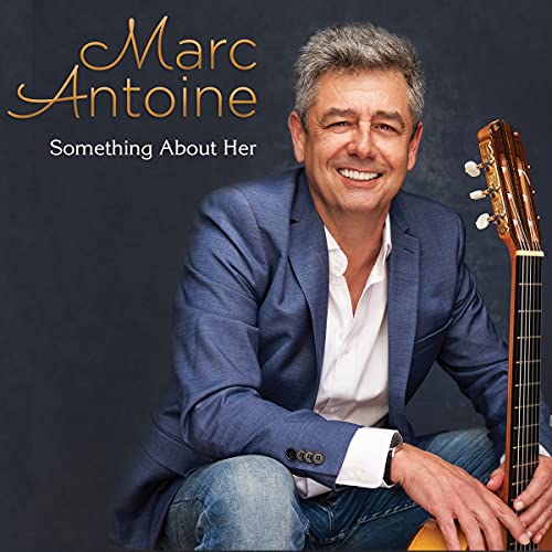 CD cover featuring Marc Antoine smiling with a guitar.