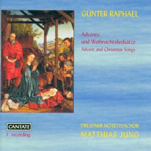 The image depicts a Christmas CD cover featuring a nativity scene. * The cover has a blue background with a painting of the nativity scene on the left side. * The title "GÜNTER RAPHAEL" is written in yellow text at the top right. * Below the title, "Advents- und Weihnachtsliedsätze" and "Advent and Christmas Songs" are written in red text. * A logo reading "CANTATE" is visible at the bottom