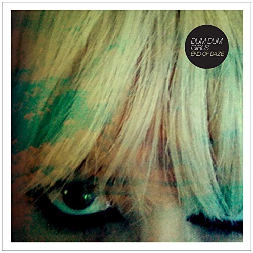 CD cover for Dum Dum Girls’ “End Of Daze” featuring blonde hair and an eye.