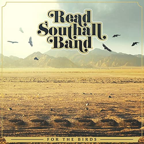 Album cover for Read Southall Bandās āFor The Birdsā with birds and mountains.