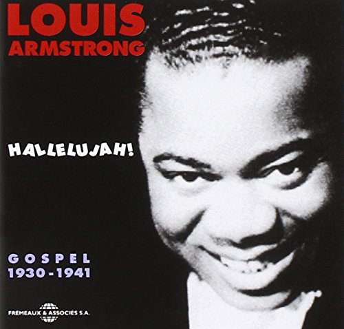 Louis Armstrong CD cover, black and white portrait, text “Hallelujah!”