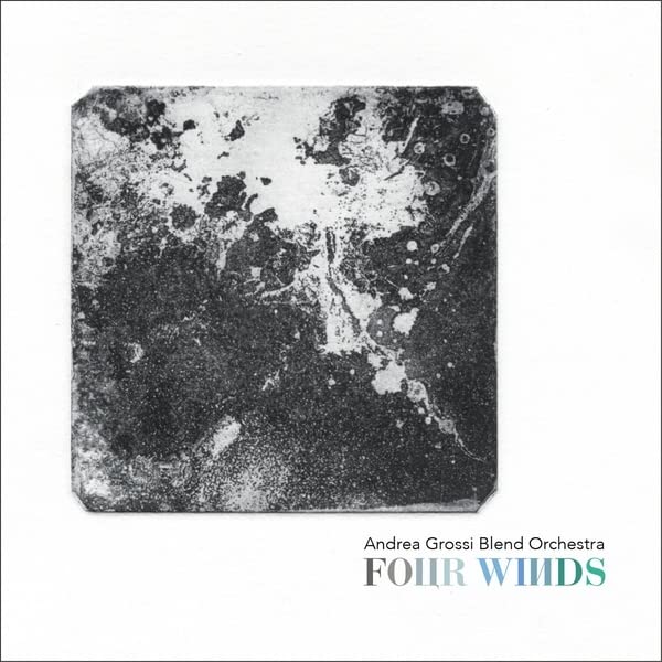 CD cover for "Four Winds" by Andrea Grossi Blend Orchestra, abstract art.