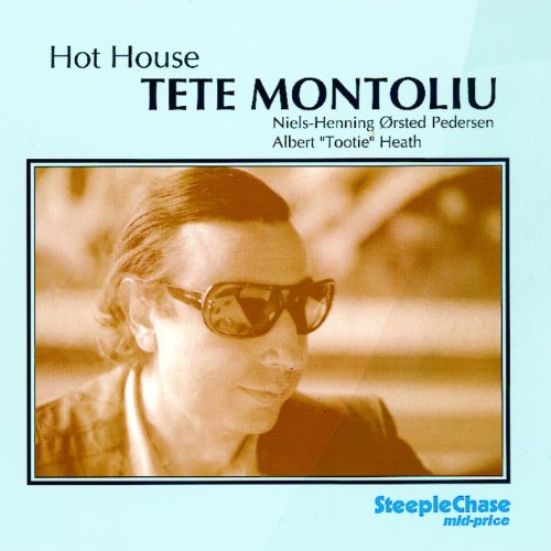 CD cover: Tete Montoliu in sunglasses, with album title "Hot House".