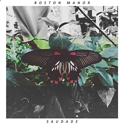 "Album cover featuring a colorful butterfly on dark leaves with 'Boston Manor' and 'Saudade' text."