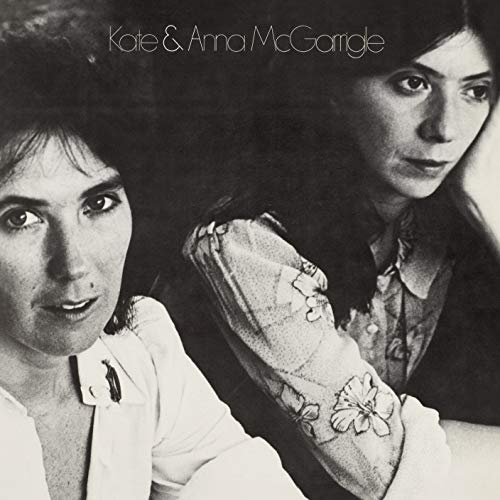 Black and white album cover featuring two women, Kate and Anna McGarrigle, looking at the camera.