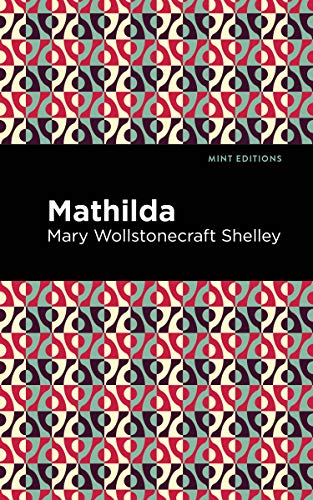Mathilda (Mint Editions (Women Writers))