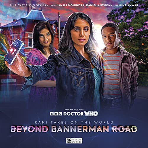 Doctor Who Special Releases - Rani Takes on the World: Beyond Bannerman Road: 1