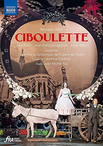 DVD cover for Reynaldo Hahn’s *Ciboulette* opera, featuring stage imagery.